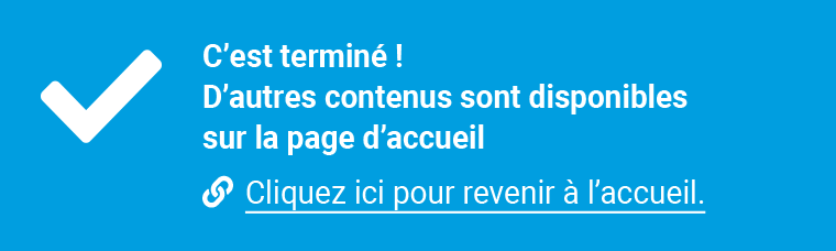 Félicitation, vous venez de terminer cette leçon